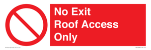 No Exit Roof Access Only